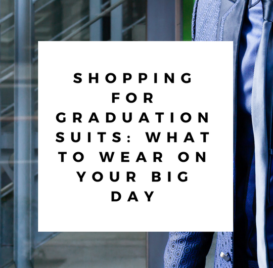 shopping graduation suits what to wear on big day