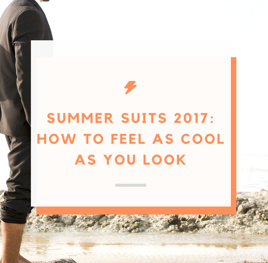 summer suits 2017 how to feel cool look